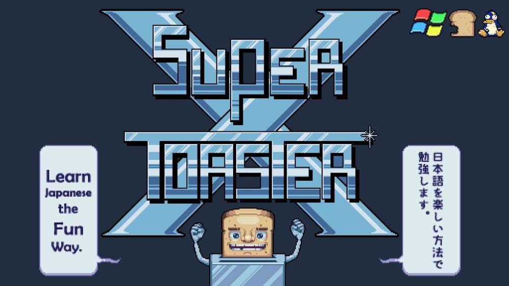 スーパートースターXは日本語を教えます、トーストを作るのではありません