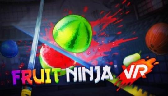 Fruit Ninja VR Review 