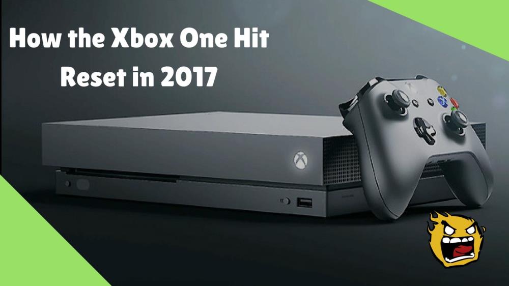 How Did the Xbox One Hit the Reset Button in 2017 | N4G