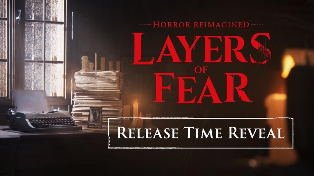 Layers of Fear Horror Reimagined - Release Time Reveal Trailer  N4G