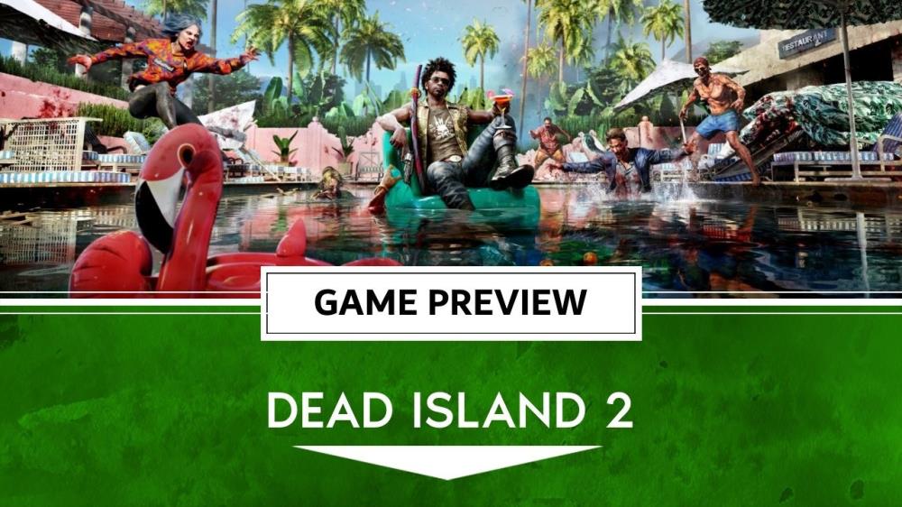 Dead Island 2 Hands On Preview – Welcome to Hell.A | N4G