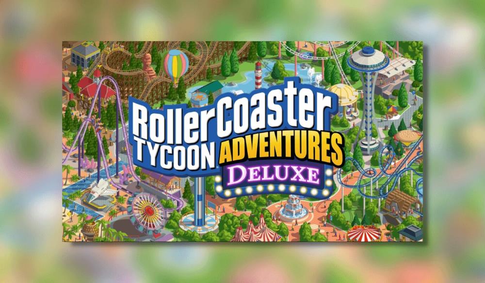RollerCoaster Tycoon Adventures Deluxe Official Release Date Trailer