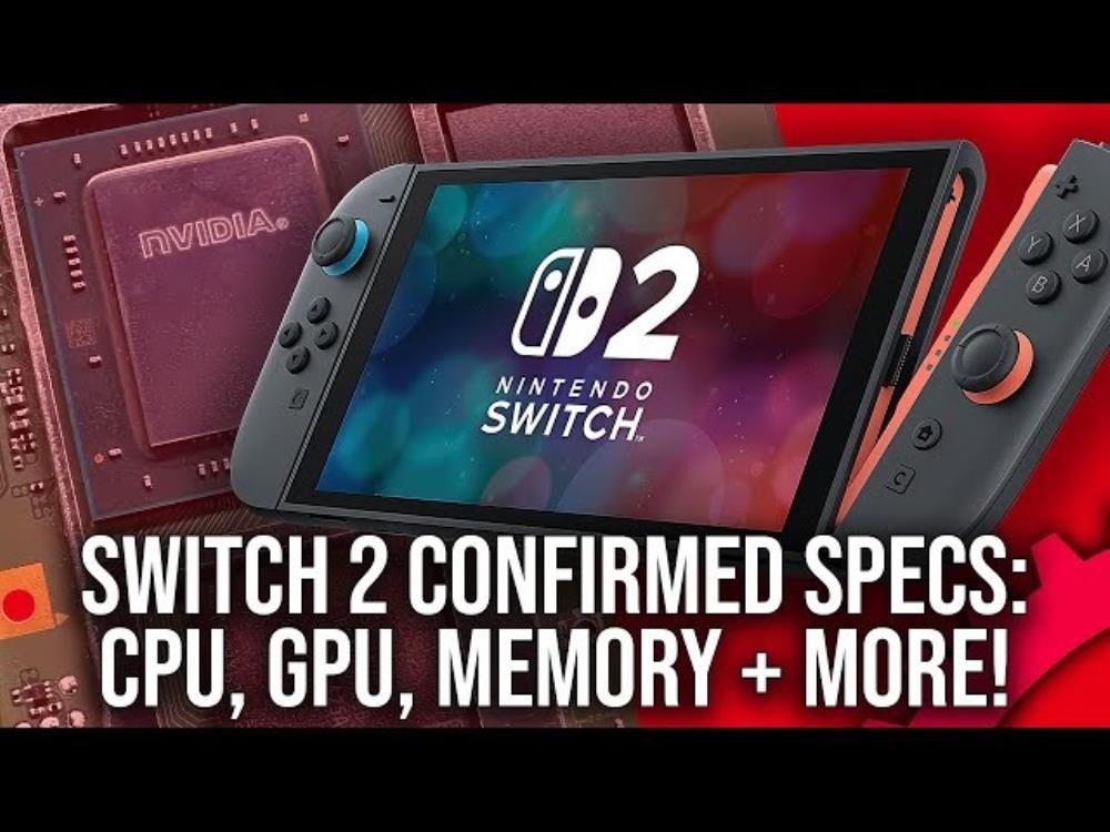 Nintendo Switch 2 Confirmed Specs: CPU, GPU, Memory, System Reservation ...